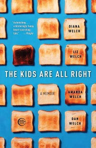 Title: The Kids Are All Right, Author: Liz Welch