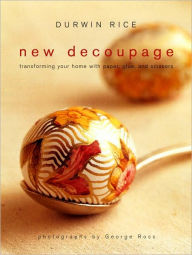 New Decoupage: Transforming Your Home with Paper, Glue, and Scissors