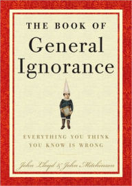 Title: The Book of General Ignorance, Author: John Mitchinson