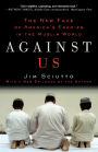 Against Us: The New Face of America's Enemies in the Muslim World