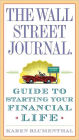 The Wall Street Journal Guide to Starting Your Financial Life