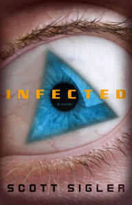 Title: Infected, Author: Scott Sigler