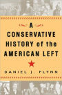 Conservative History of the American Left