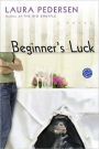Beginner's Luck: A Novel