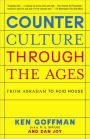 Counterculture Through the Ages: From Abraham to Acid House