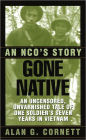 Gone Native: An NCO's Story