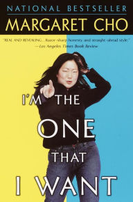 Title: I'm the One That I Want, Author: Margaret Cho