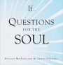 If...: Questions for the Soul