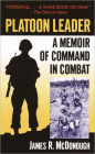 Platoon Leader: A Memoir of Command in Combat