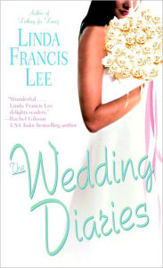 Title: Wedding Diaries, Author: Linda Francis Lee