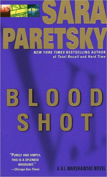 Blood Shot (V. I. Warshawski Series #5)