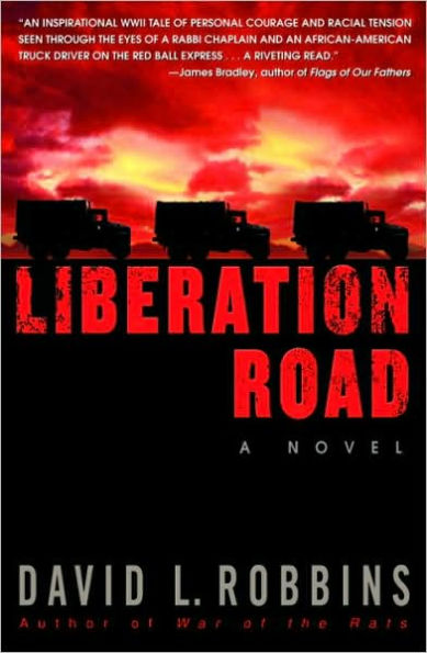 Liberation Road: A Novel of World War II and the Red Ball Express