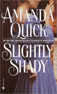 Title: Slightly Shady, Author: Amanda Quick