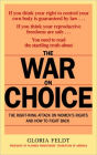 War on Choice: The Right-Wing Attack on Women's Rights and How to Fight Back