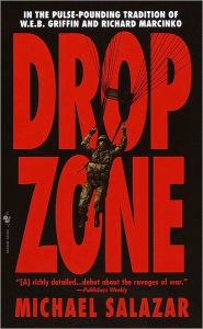Title: Drop Zone: A Novel, Author: Michael Salazar