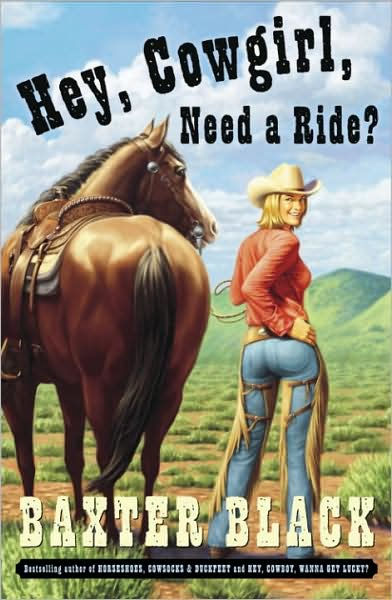 Hey Cowgirl Need A Ride By Baxter Black Paperback Barnes And Noble® 3718