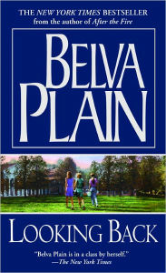 Title: Looking Back: A Novel, Author: Belva Plain