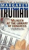 Title: Murder at the Library of Congress (Capital Crimes Series #16), Author: Margaret Truman