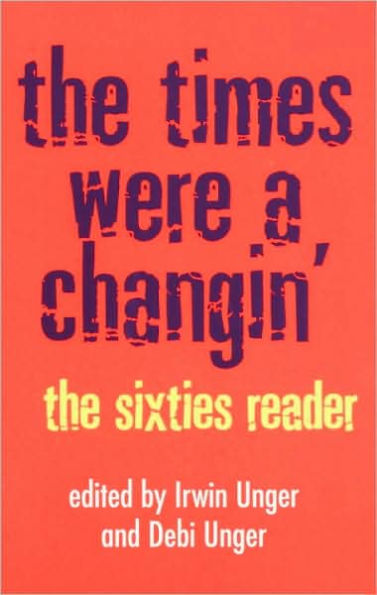 The Times Were a Changin': The Sixties Reader