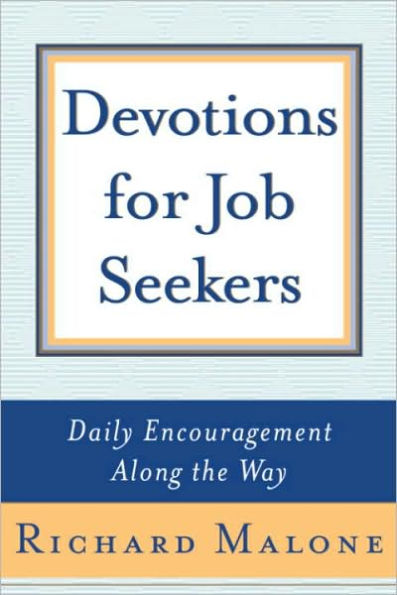 Devotions for Job Seekers: Daily Encouragement along the Way
