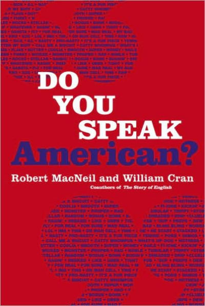 Do You Speak American?: A Companion to the PBS Series