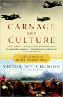 Carnage and Culture: Landmark Battles in the Rise of Western Power