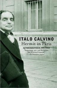 Title: Hermit in Paris: Autobiographical Writings, Author: Italo Calvino