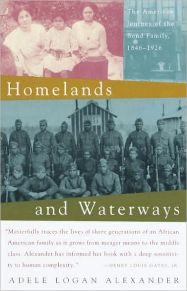 Homelands and Waterways: The American Journey of the Bond Family, 1846-1926