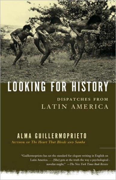 Looking for History: Dispatches from Latin America