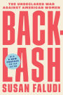 Backlash: The Undeclared War against American Women