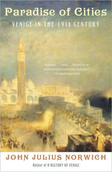 Paradise of Cities: Venice in the Nineteenth Century