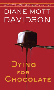 Title: Dying for Chocolate (Goldy Schulz Series #2), Author: Diane Mott Davidson