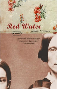 Title: Red Water: A Novel, Author: Judith Freeman