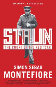 Title: Stalin: The Court of the Red Tsar, Author: Simon Sebag Montefiore