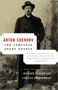 Title: Complete Short Novels (Pevear / Volokhonsky Translation), Author: Anton Chekhov