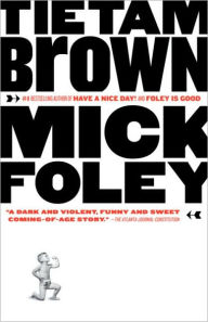 Title: Tietam Brown, Author: Mick Foley