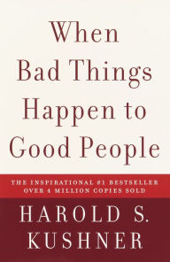 Title: When Bad Things Happen to Good People, Author: Harold S. Kushner