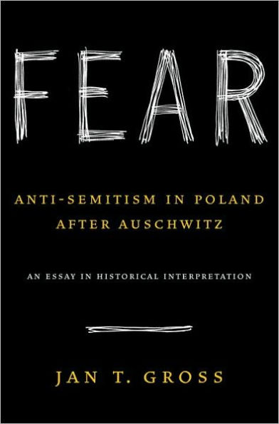 Fear: Anti-Semitism in Poland After Auschwitz