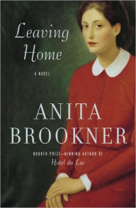 Title: Leaving Home, Author: Anita Brookner