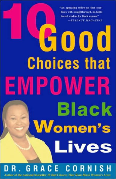 10 Good Choices That Empower Black Women's Lives