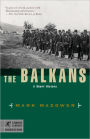 The Balkans: A Short History