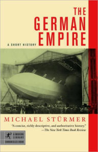 Title: The German Empire: A Short History, Author: Michael Sturmer
