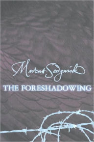 Title: The Foreshadowing, Author: Marcus Sedgwick