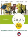 Latin Made Simple: A complete introductory course in Classical Latin