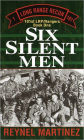 Six Silent Men