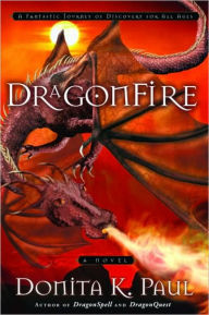 Title: DragonFire (DragonKeeper Chronicles #4), Author: Donita K. Paul