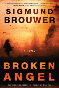 Title: Broken Angel, Author: Sigmund Brouwer