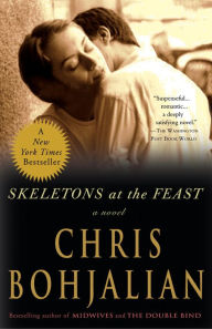 Title: Skeletons at the Feast, Author: Chris Bohjalian