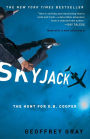 Skyjack: The Hunt for D. B. Cooper