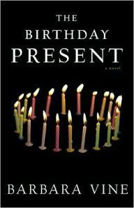 Title: The Birthday Present, Author: Barbara Vine